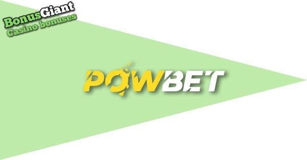 Powbet Casino Welcome Bonus